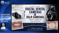 Simplified Digital Dental Cameras vs DSLR Systems - Which is Right for Your Practice? Webinar Thumbnail